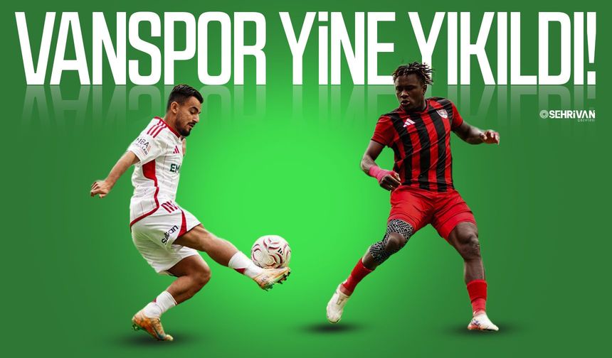 Vanspor yine yıkıldı!