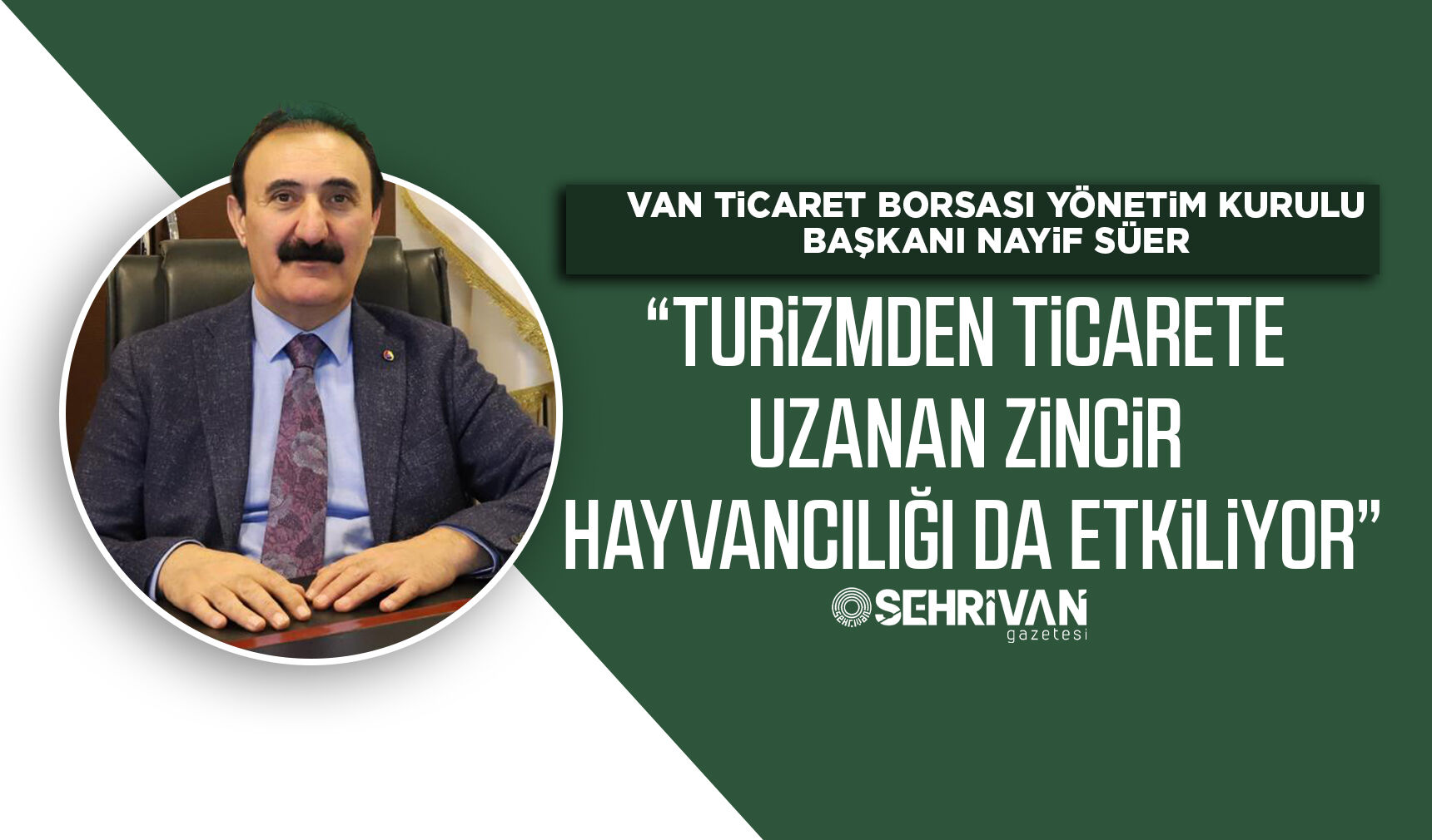 Başkan Süer: “Turizmden ticarete uzanan zincir hayvancılığı da etkiliyor”