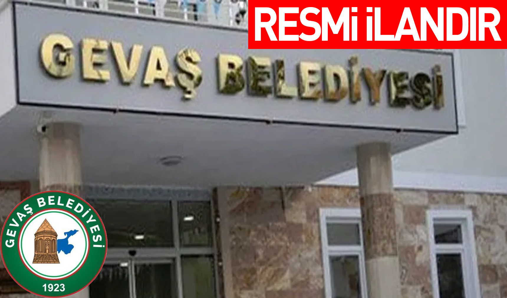 GEVAŞ BELEDİYESİ 4 İŞYERİ VE 2 TARLA KİRALAYACAK