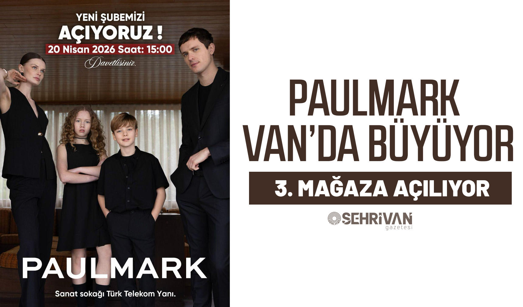 Paulmark Van’da büyüyor: 3. mağaza açılıyor