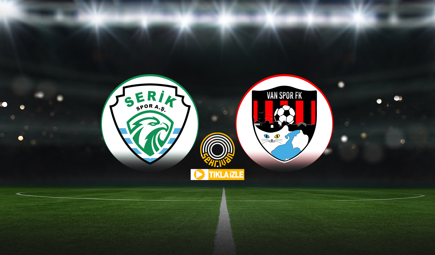CANLI | Serikspor-Vanspor maçı canlı izle!