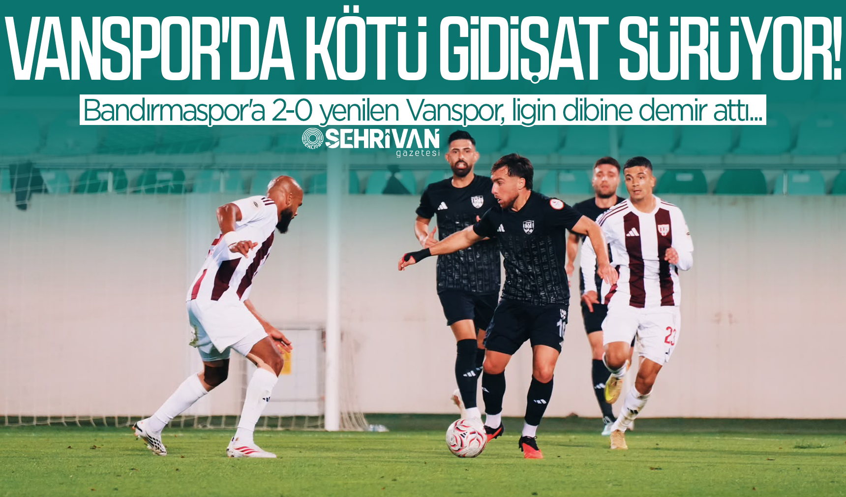 Bandırmaspor'a yenilen Vanspor, ligin dibine demir attı!